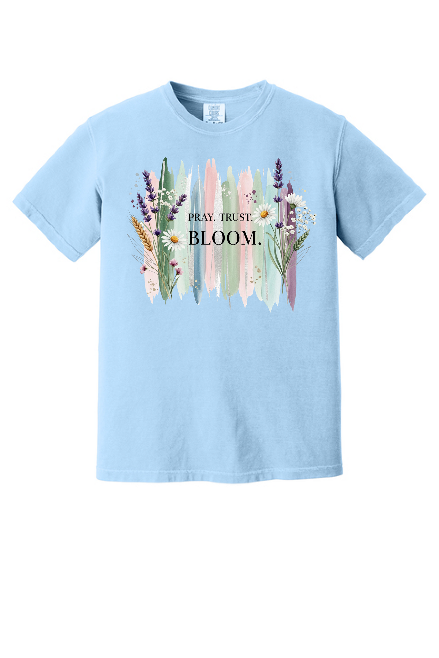 Pray. Trust. Bloom.