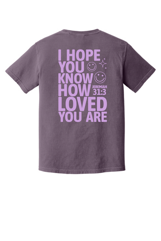 I Hope You Know How Loved You Are