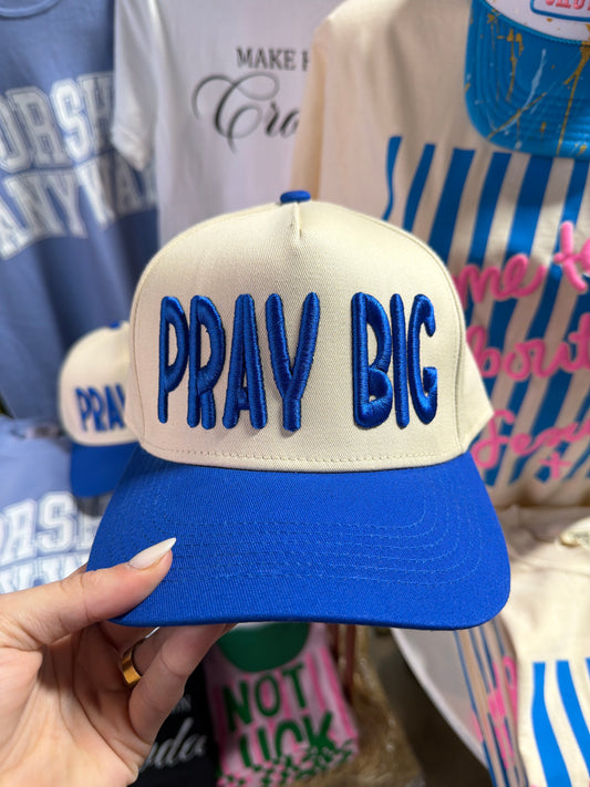 Pray Big Hat