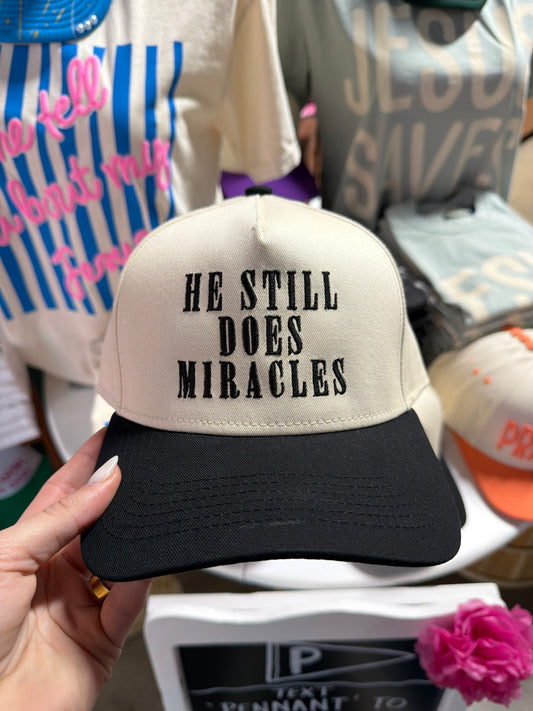 He Still Does Miracles Hat