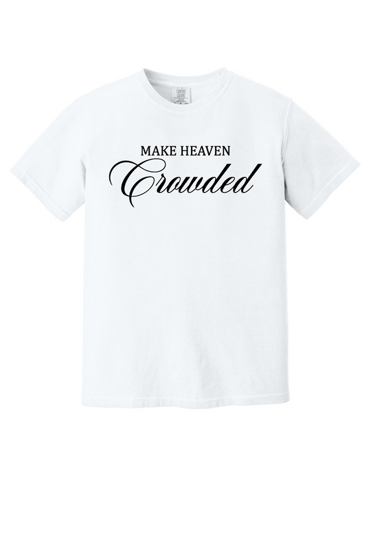 Make Heaven Crowded