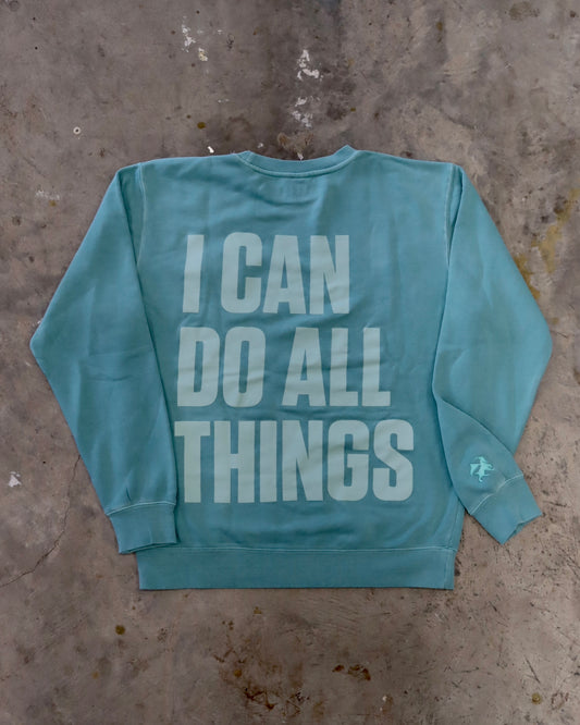 I Can Do All Things Crewneck